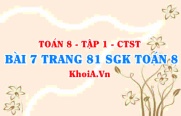 Bài 7 trang 81 SGK Toán 8 Tập 1 Chân trời sáng tạo